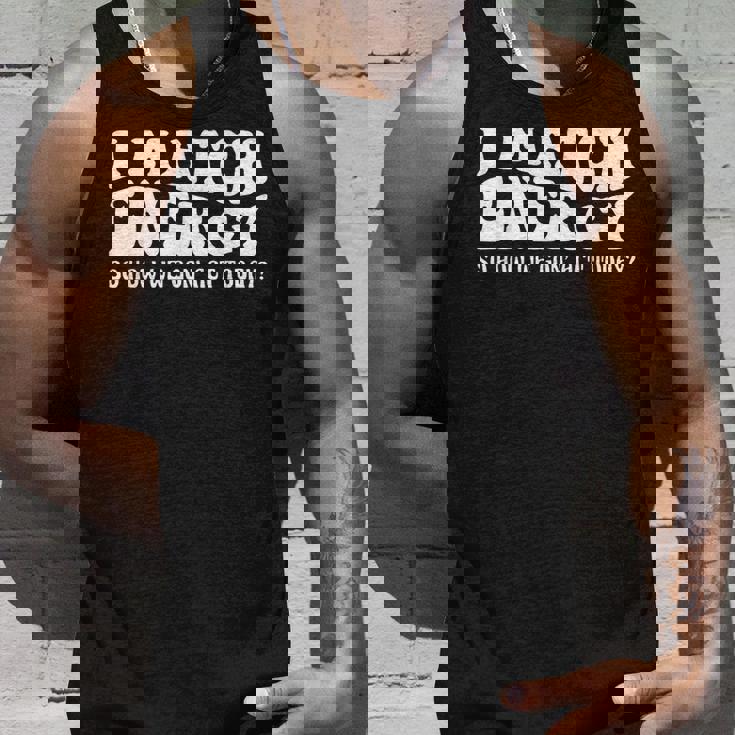 Groovy I Match Energy So How We Gon Act Today Unisex Tank Top Gifts for Him