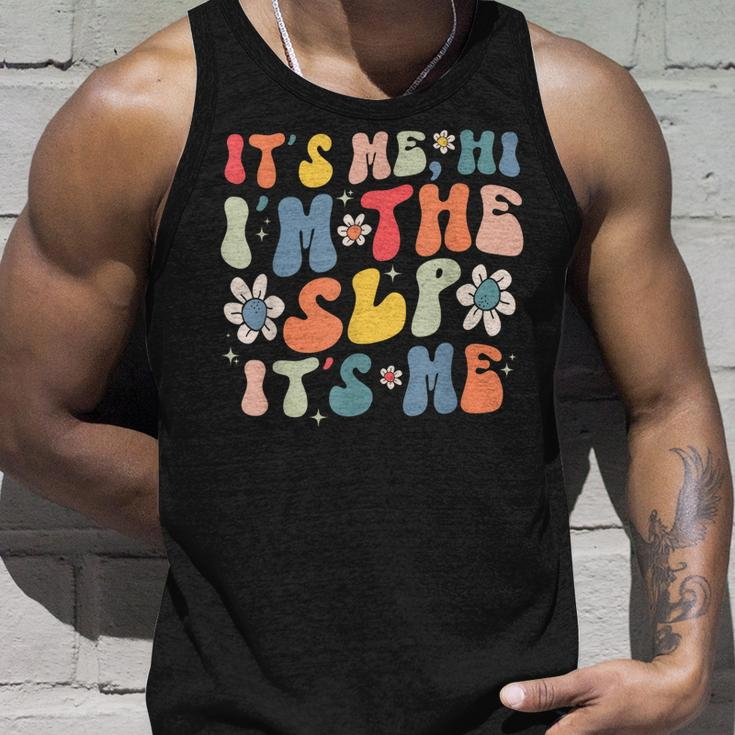 Groovy Its Me Hi Im The Slp Its Me Funny Speech Therapy Unisex Tank Top Gifts for Him