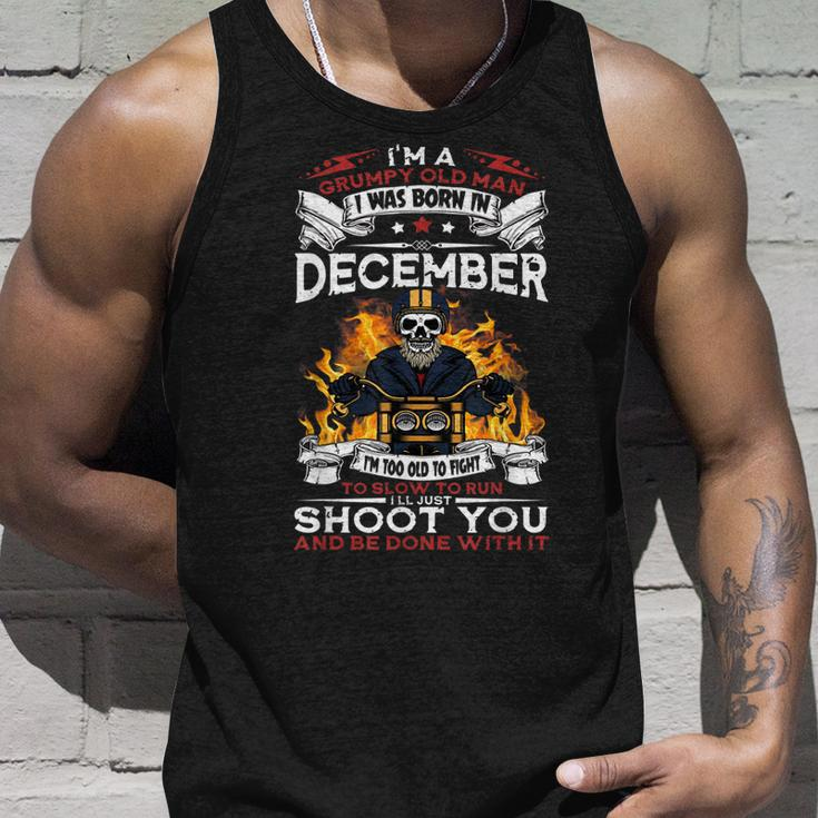 Grumpy Old Born In December Funny Old Biker Grandpa Gift Unisex Tank Top Gifts for Him