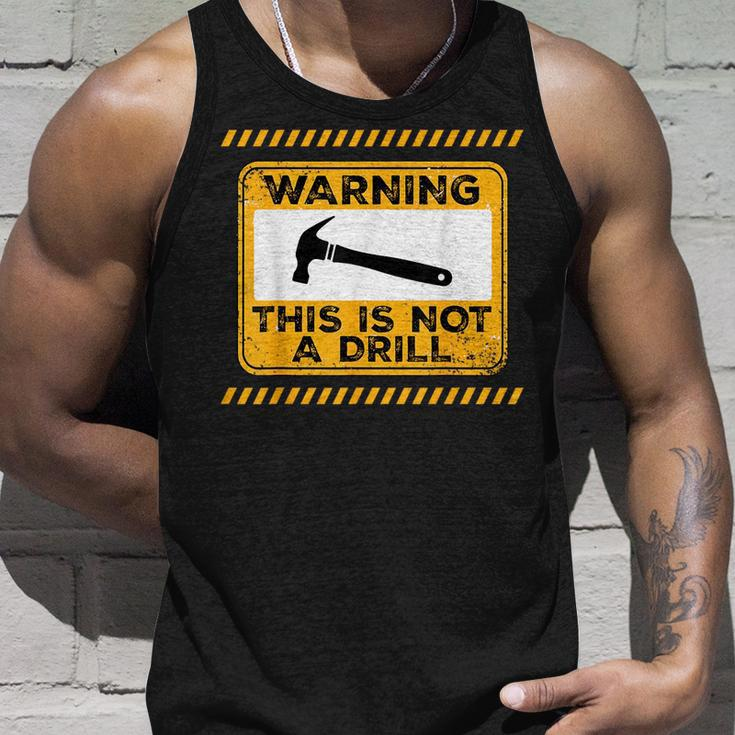 Handyman This Is Not A Drill Funny Men Fathers Day Unisex Tank Top Gifts for Him