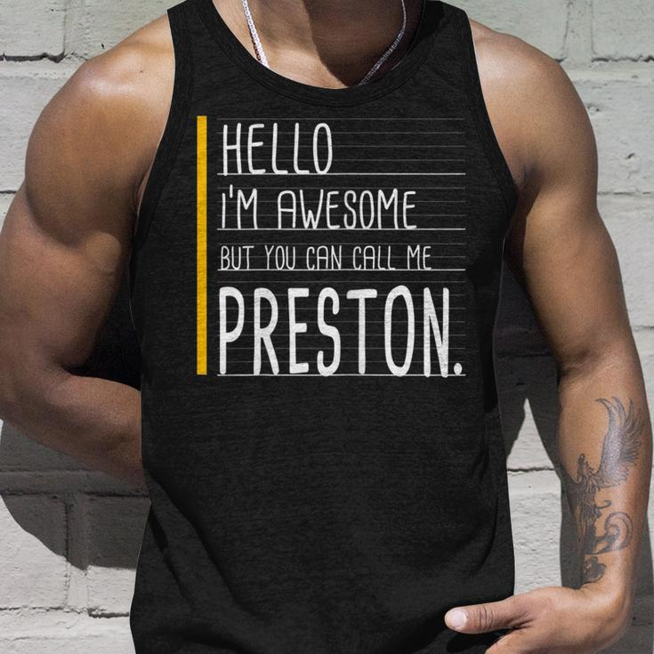 Hello Im Awesome But Call Me Preston White Funny Men Name Unisex Tank Top Gifts for Him