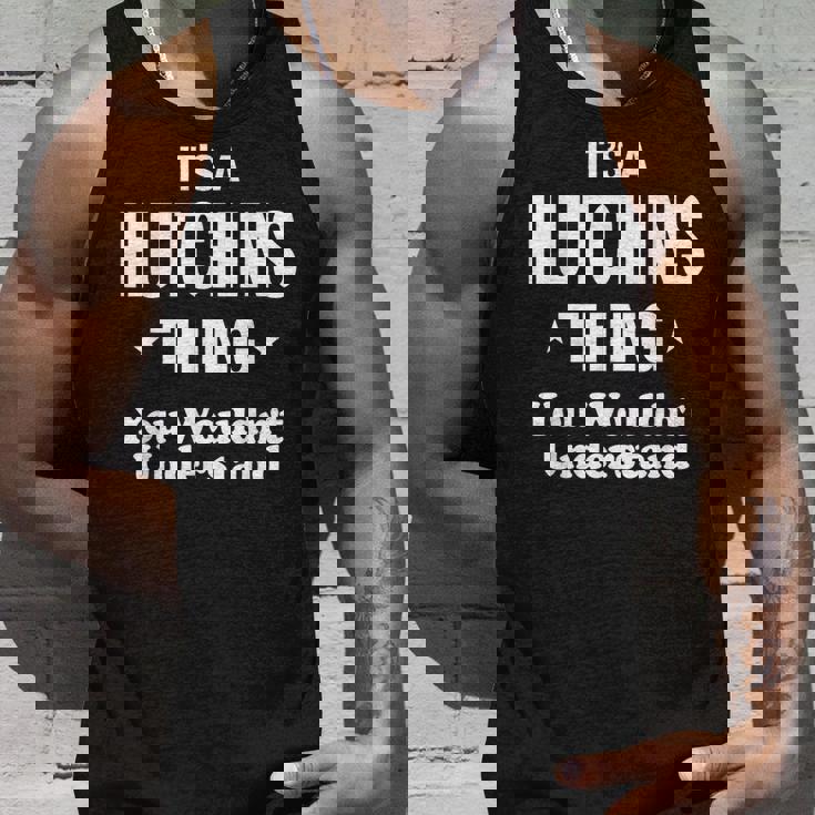 Hutchins Thing Last Name Last Name Tank Top Gifts for Him Hutchins Thing Last Name Last Name Tank Top Gifts for Him