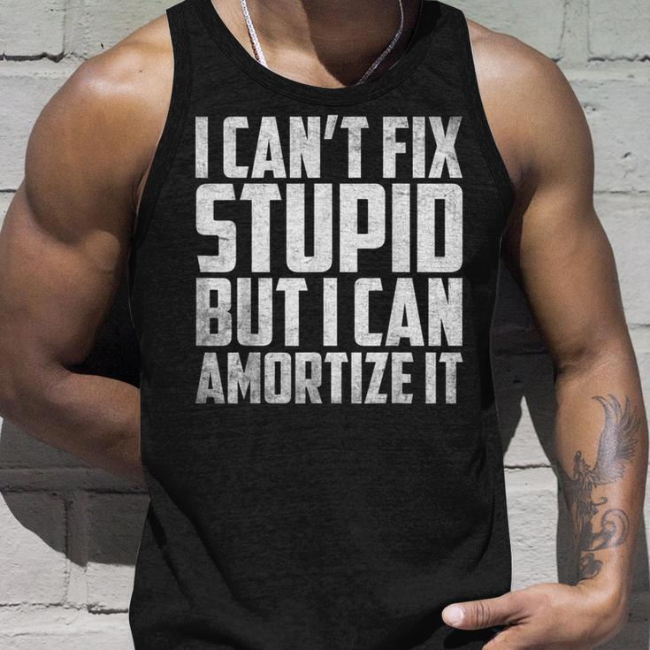 I Cant Fix Stupid But I Can Amortize It Accounting Unisex Tank Top Gifts for Him