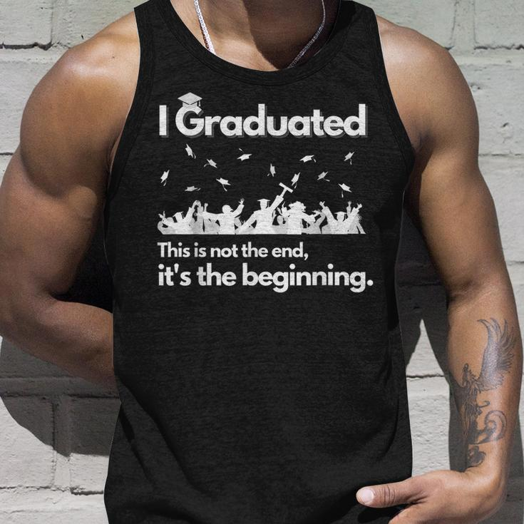 I Graduated This Is Not The End School Senior College Gift Unisex Tank Top Gifts for Him