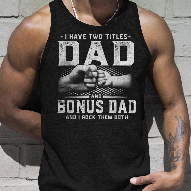 I Have Two Titles Dad And Bonus Dad Fathers Day Men Unisex Tank Top Gifts for Him