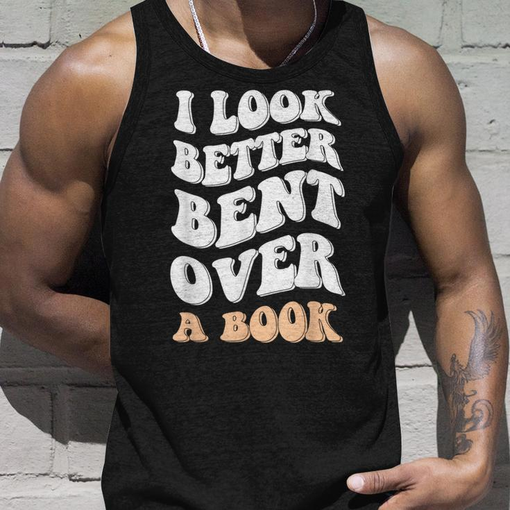 I Look Better Bent Over A Book Funny Saying Groovy Quote Unisex Tank Top Gifts for Him