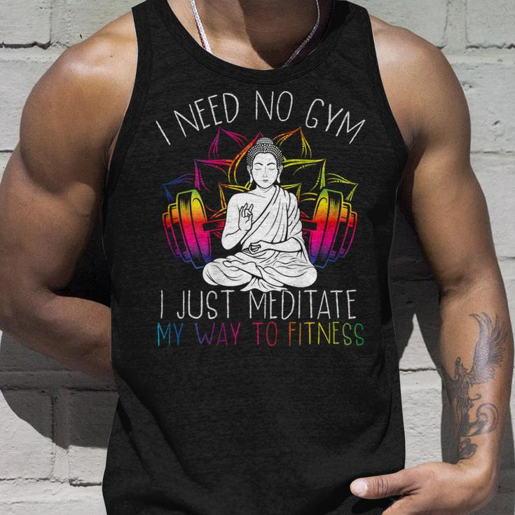 I Need No Gym I Just Meditate My Way To Fitness Buddhist Unisex Tank Top Gifts for Him