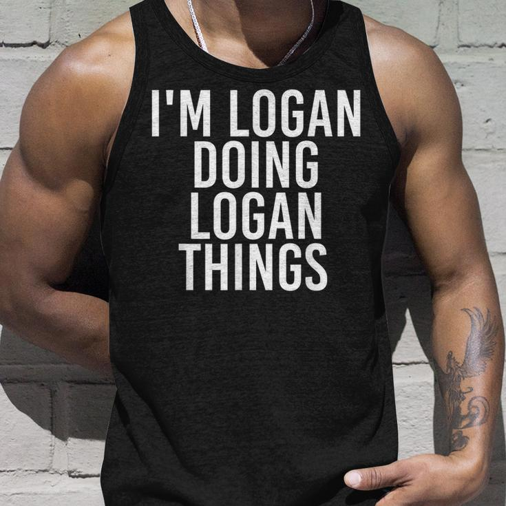 Im Logan Doing Logan Things Funny Birthday Name Gift Idea Unisex Tank Top Gifts for Him