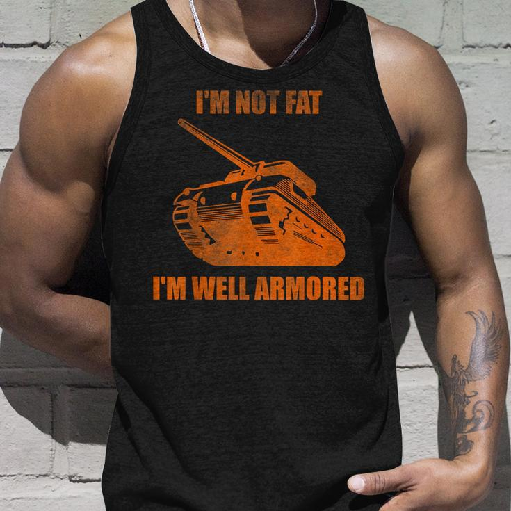 Im Not Fat Im Well Armored Unisex Tank Top Gifts for Him