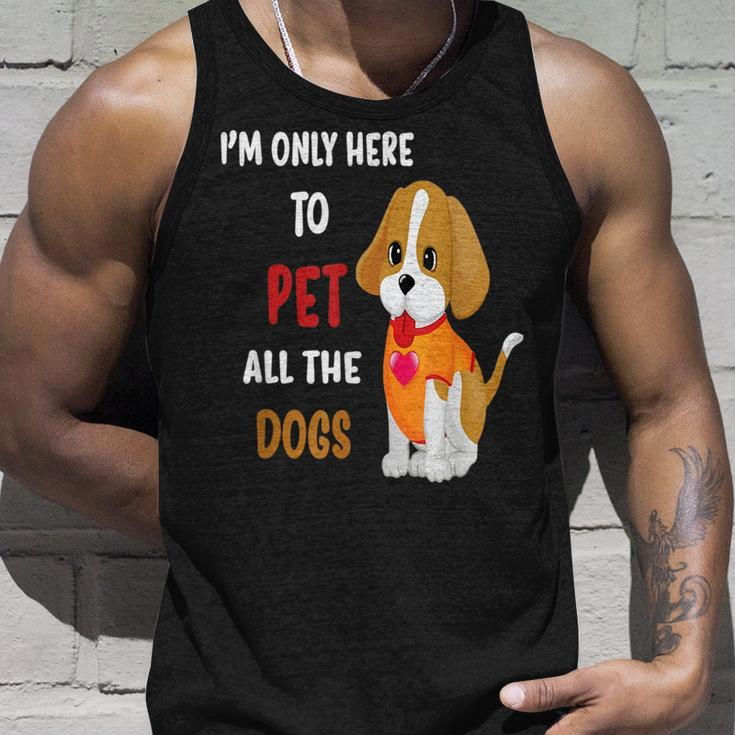 Im Only Here To Pet All The Dogs Funny Cute Fun Unisex Tank Top Gifts for Him