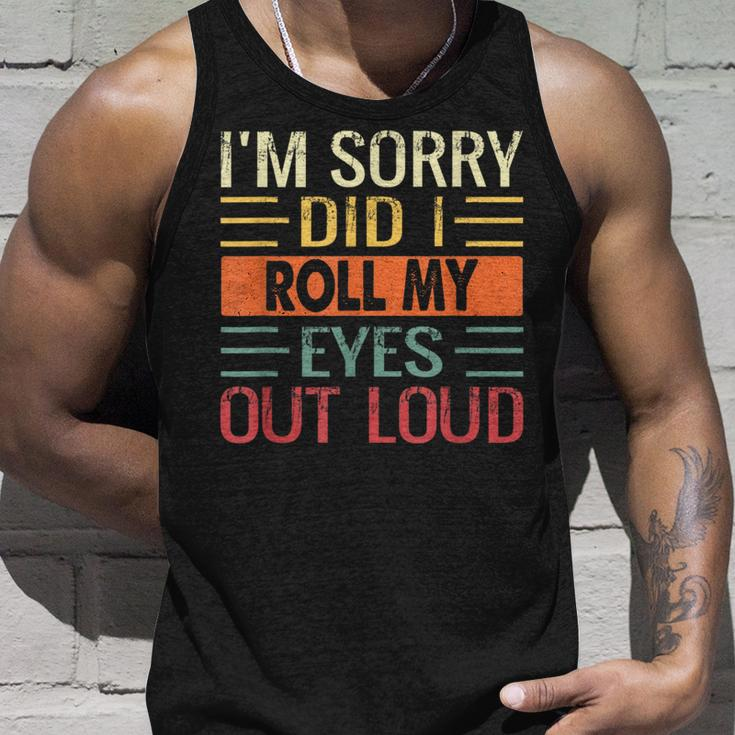 Im Sorry Did I Roll My Eyes Out Loud Funny Sarcastic Retro Unisex Tank Top Gifts for Him