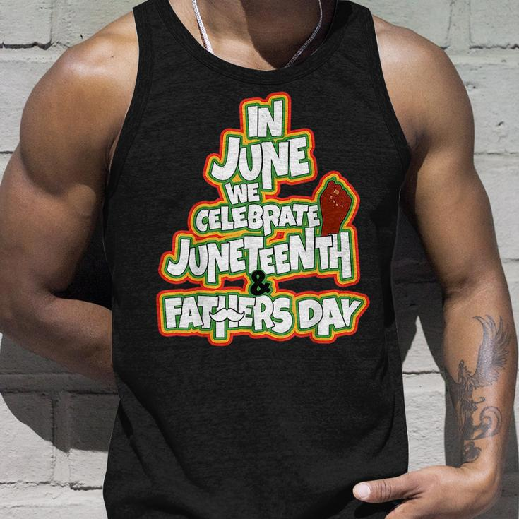 In June We Celebrate Junenth And Fathers Day Unisex Tank Top Gifts for Him
