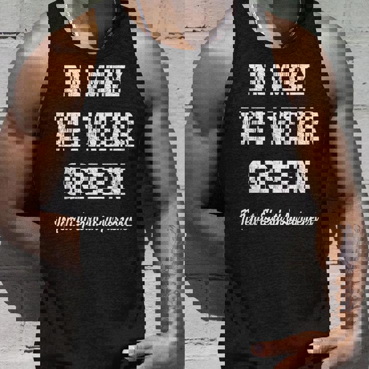 In May We Wear Green Mental Health Awareness Unisex Tank Top Gifts for Him