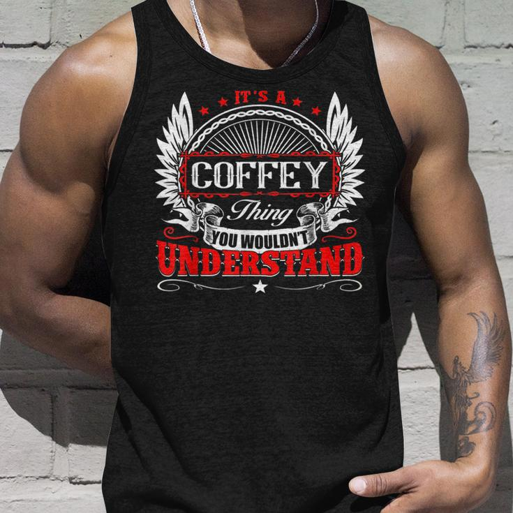 Its A Coffey Thing You Wouldnt Understand Birthday Unisex Tank Top Gifts for Him