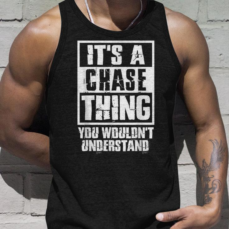It's A Chase Thing You Wouldn't Understand Tank Top Gifts for Him