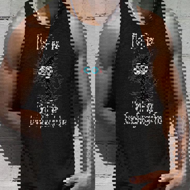 Its Fine Im Fine Everything Is Fine Funny Cat Black Cat Unisex Tank Top Gifts for Him