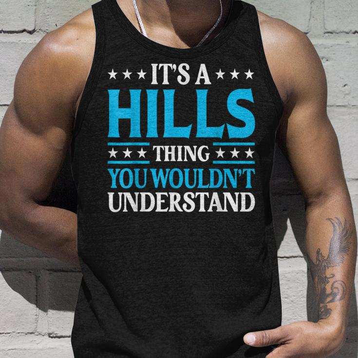It's A Hills Thing Surname Team Family Last Name Hills Tank Top Gifts for Him
