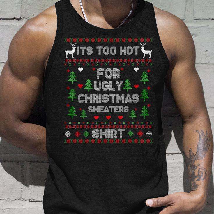 It's Too Hot For Ugly Christmas Sweaters Xmas Pajama Tank Top Gifts for Him