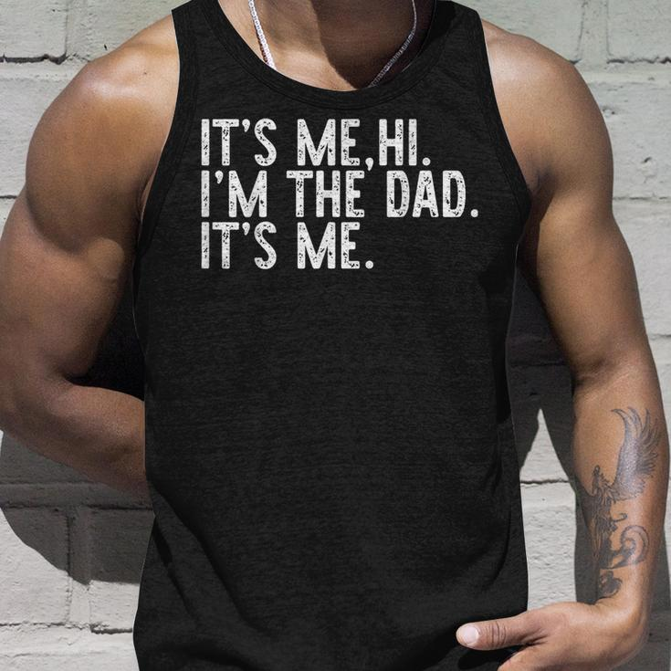 Its Me Hi Im The Dad Its Me Fathers Day Dad Men Unisex Tank Top Gifts for Him