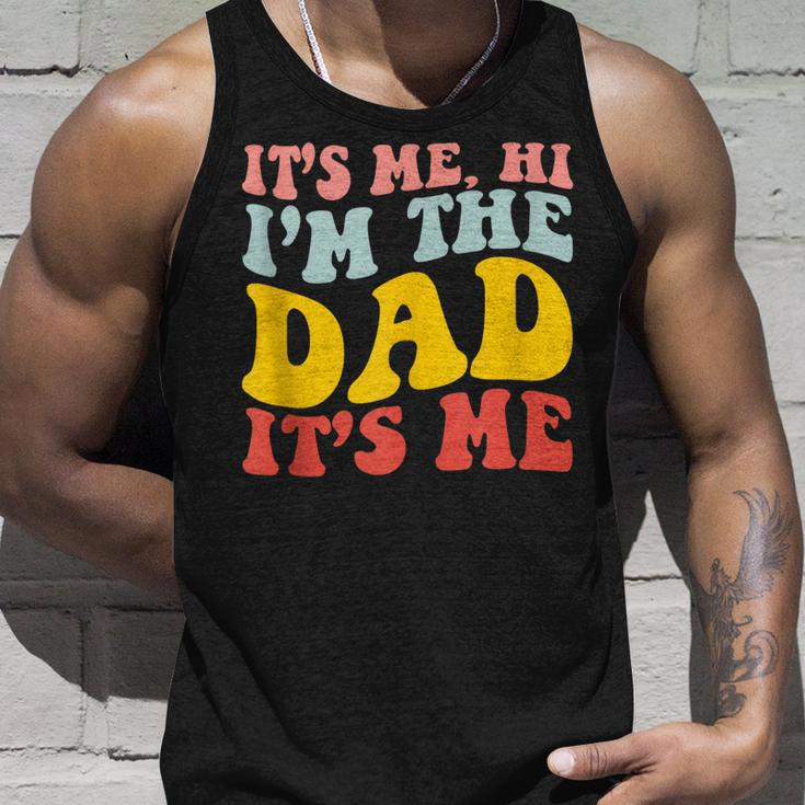 Its Me Hi Im The Dad Its Me For Dad Fathers Day Unisex Tank Top Gifts for Him