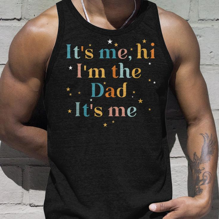 Its Me Hi Im The Dad Its Me For Men Dad Unisex Tank Top Gifts for Him