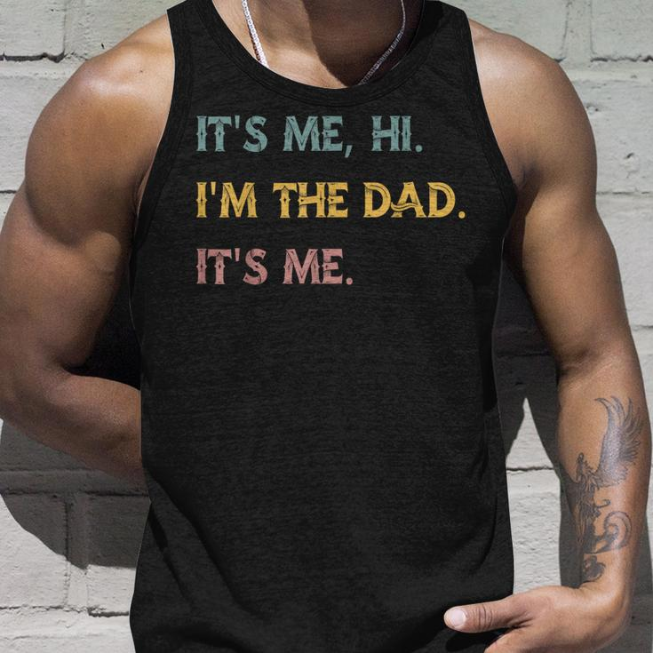 Its Me Hi Im The Dad Its Me Funny Fathers Day Dad Men Unisex Tank Top Gifts for Him
