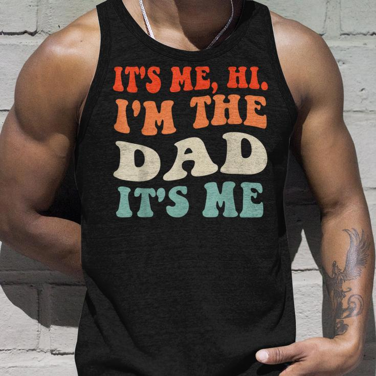 Its Me Hi Im The Dad Its Me Funny For Dad Fathers Day Unisex Tank Top Gifts for Him