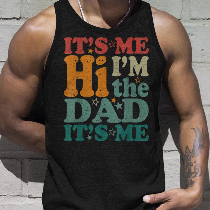 Its Me Hi Im The Dad Its Me Funny Groovy Fathers Day Unisex Tank Top Gifts for Him