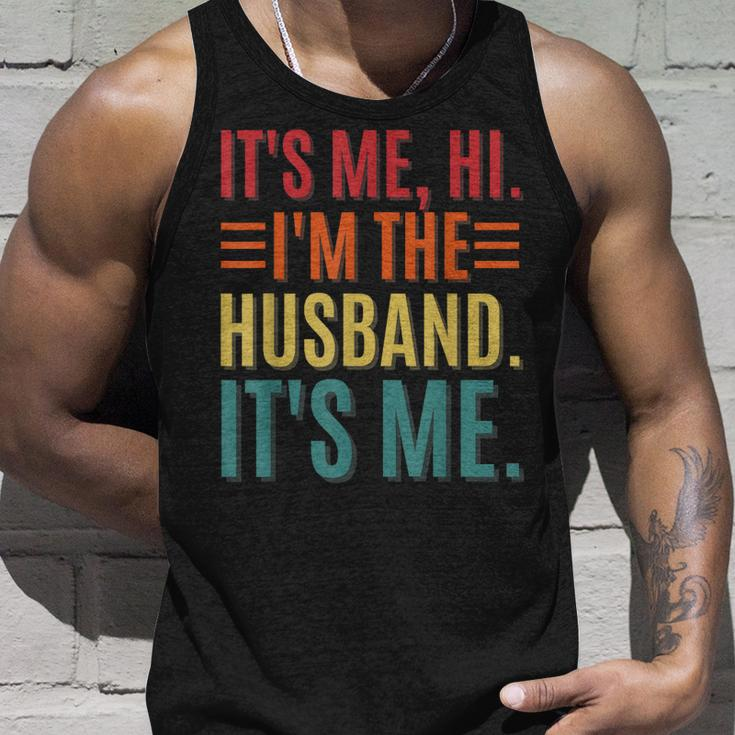 Its Me Hi Im The Husband Its Me Dad Husband Fathers Day Unisex Tank Top Gifts for Him