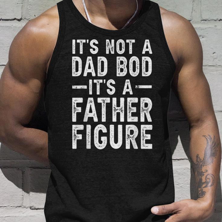 Its Not A Dad Bod Its A Father Figure Funny Gift For Dad Unisex Tank Top Gifts for Him