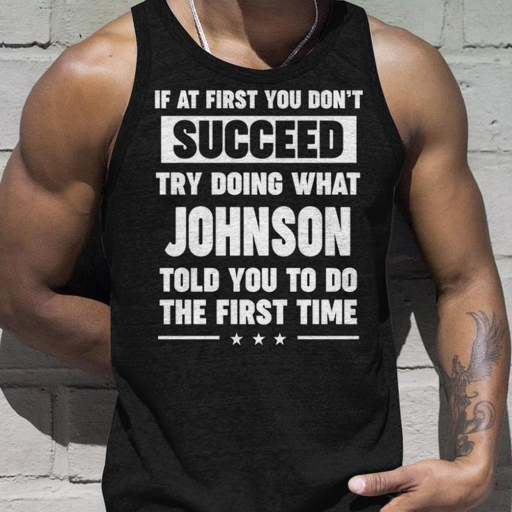 Johnson Name Gift What Johnson Told You To Do Unisex Tank Top Gifts for Him