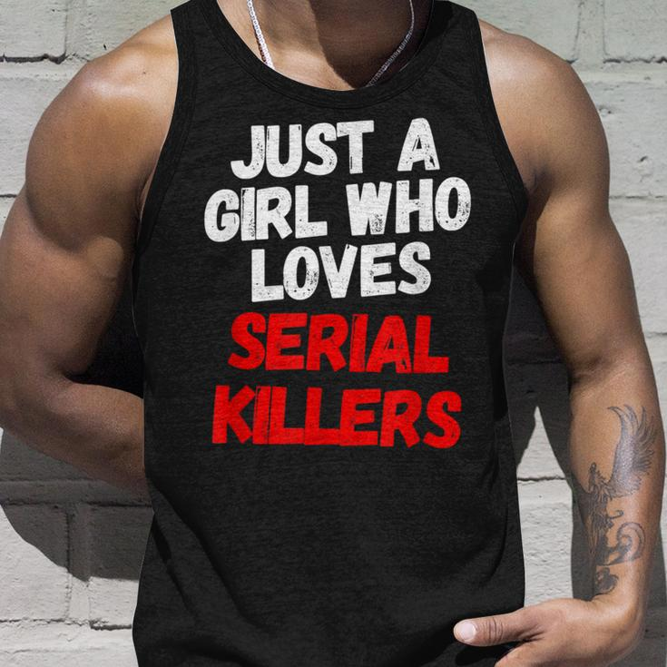 Just A Girl Who Loves Serial Killers Horror Movie Lover Just Tank Top Gifts for Him