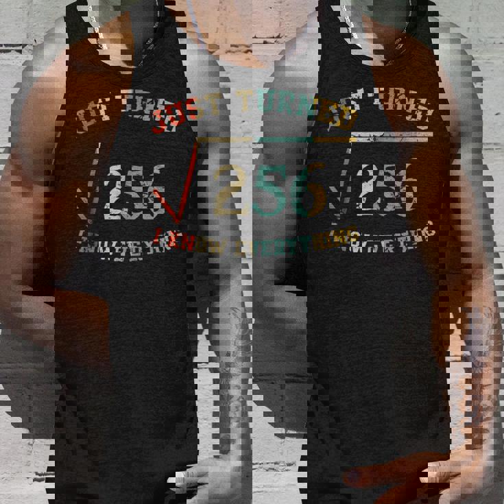 Just Turned Square Root Of 256 16 Years Old Birthday Unisex Tank Top Gifts for Him
