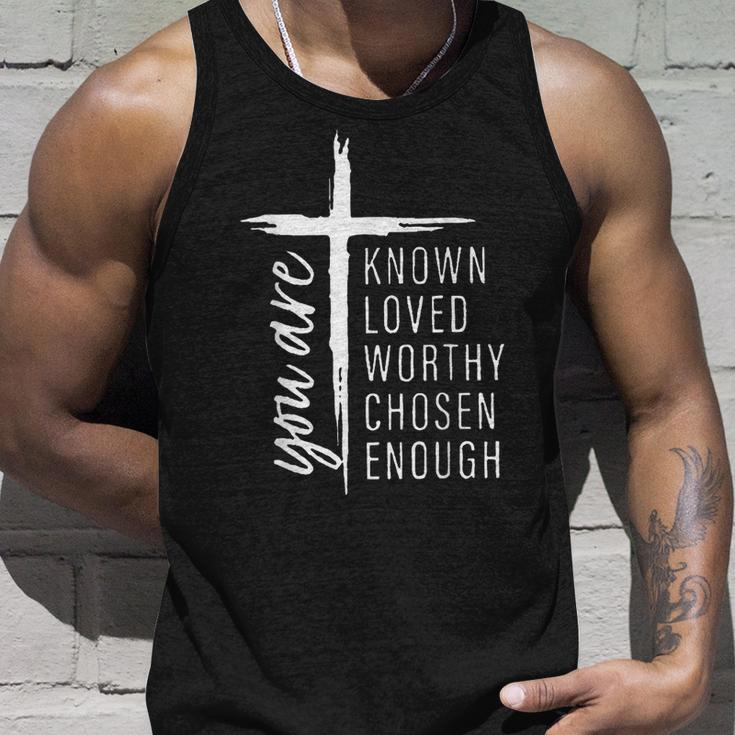 You Are Known Loved Worthy Chosen Enough Tank Top Gifts for Him