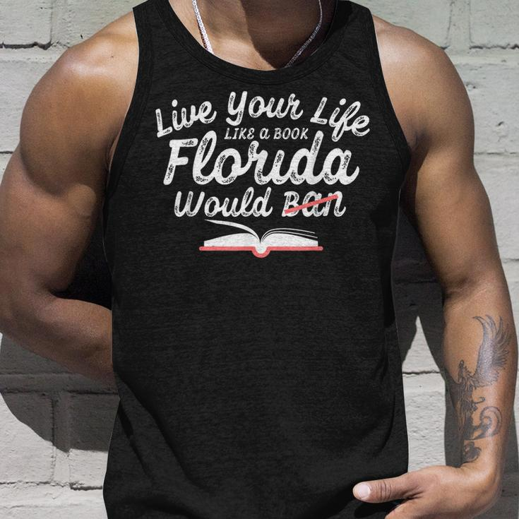 Live Your Life Like A Book Florida Would Ban Lgbtq Pride Unisex Tank Top Gifts for Him