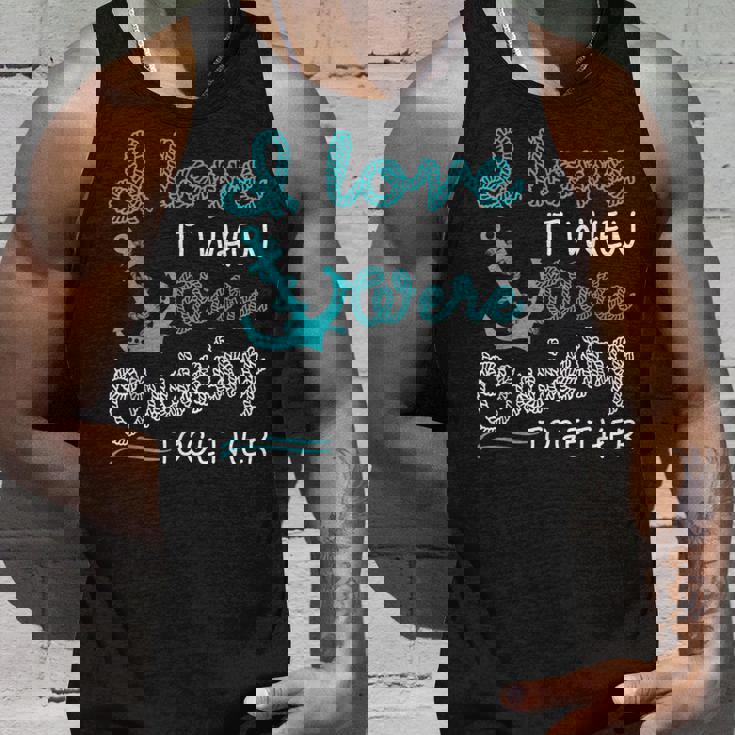 I Love It When Were Cruising Together Cruise Matching IT Tank Top Gifts for Him