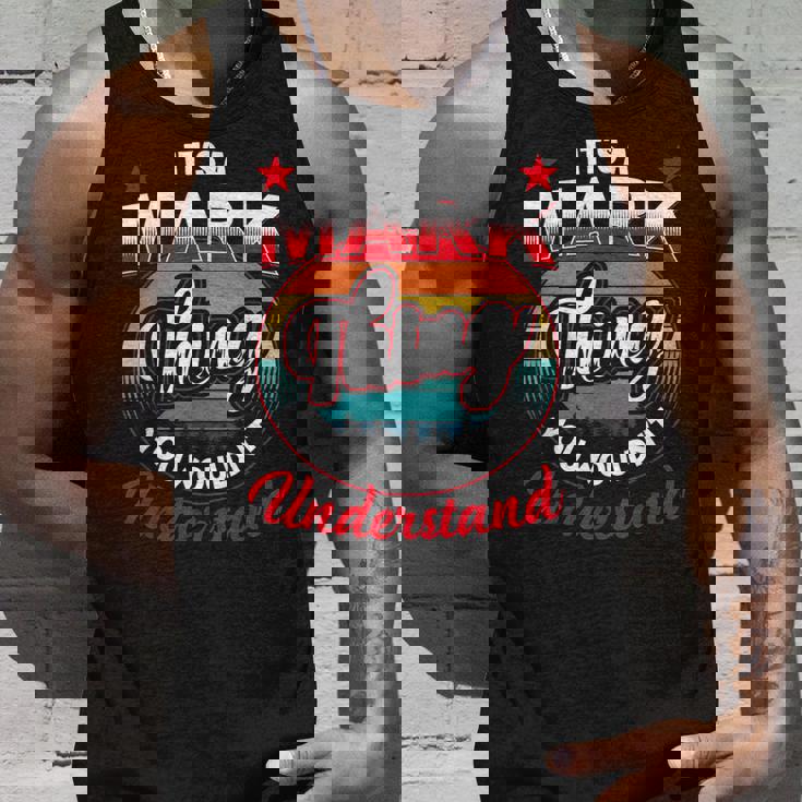 Mark Retro Name Its A Mark Thing Unisex Tank Top Gifts for Him
