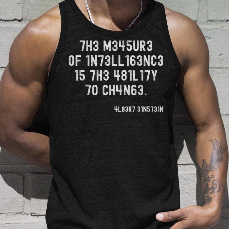 The Measure Of Intelligence Is The Ability To Change Tank Top Gifts for Him