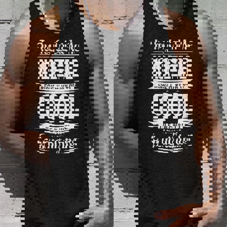 Morfar Grandpa Gift Im Called Morfar Because Im Too Cool To Be Called Grandfather Unisex Tank Top Gifts for Him