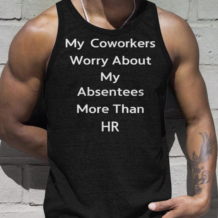 My Coworkers Worry About My Absen More Than Hr Unisex Tank Top Gifts for Him