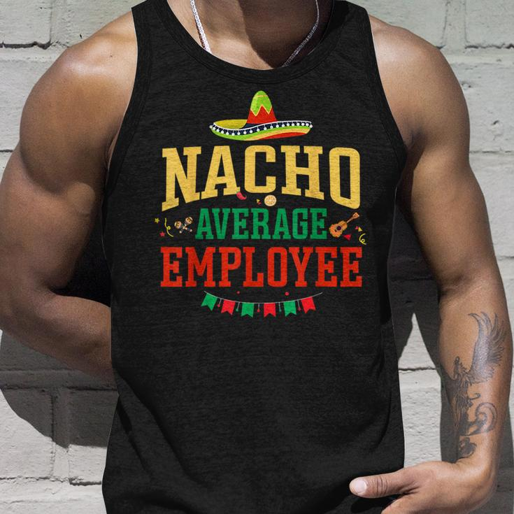 Nacho Average Employee Cinco De Mayo Fiesta Nacho Employee Unisex Tank Top Gifts for Him
