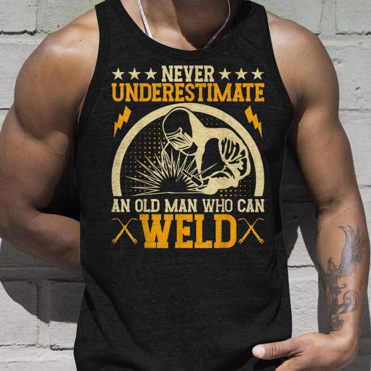 Never Underestimate An Old Man Who Can Weld | Welder Unisex Tank Top Gifts for Him