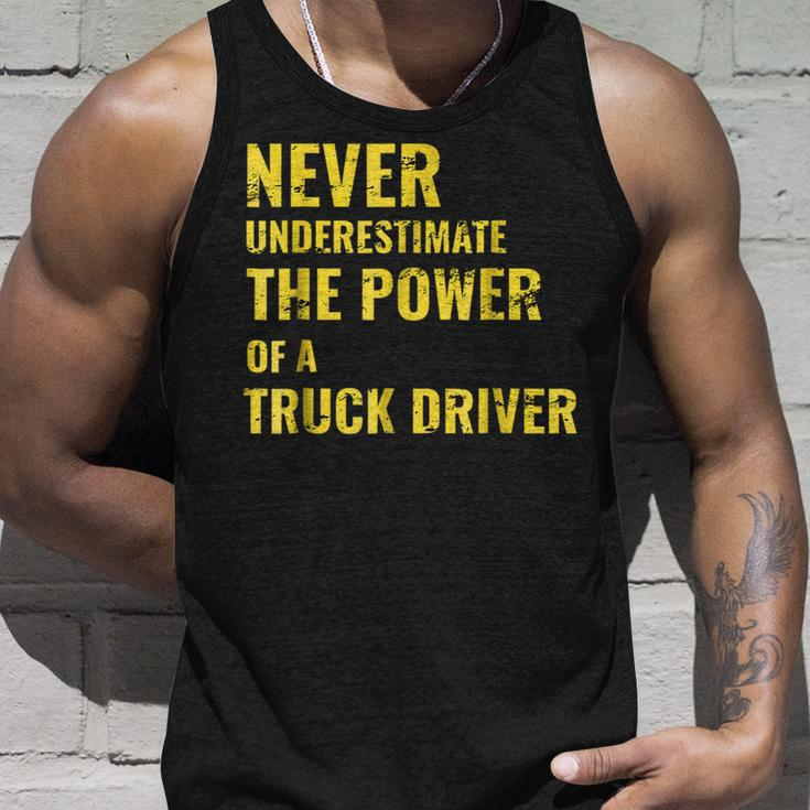 Never Underestimate The Power Of A Truck Driver Unisex Tank Top Gifts for Him