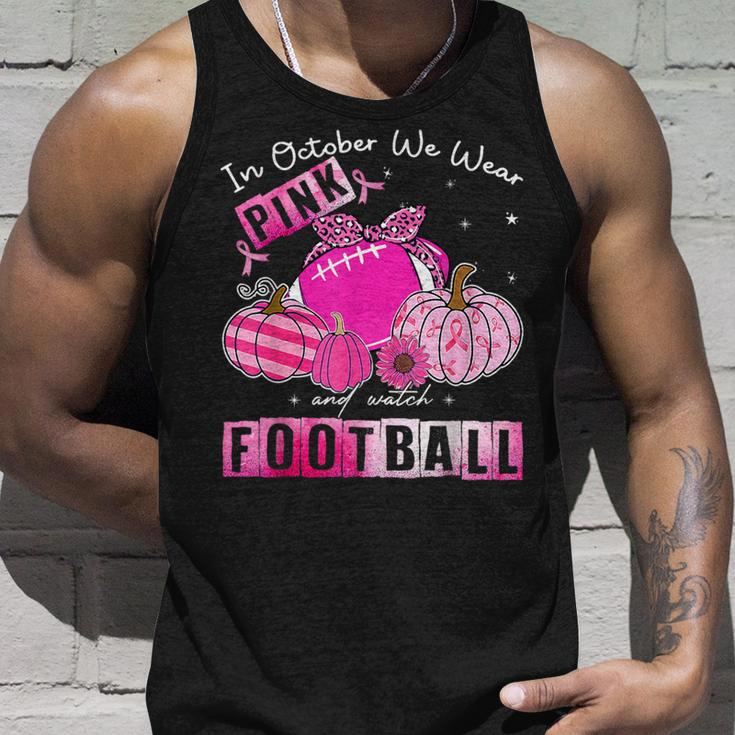 In October We Wear Pink And Watch Football Breast Cancer Tank Top Gifts for Him