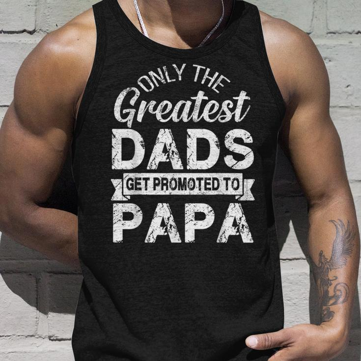 Only The Greatest Dads Get Promoted To Papa Unisex Tank Top Gifts for Him