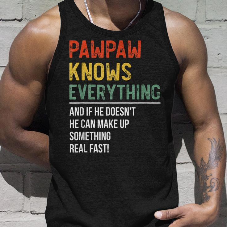 Pawpaw Knows Everything Fathers Day Pawpaw Unisex Tank Top Gifts for Him
