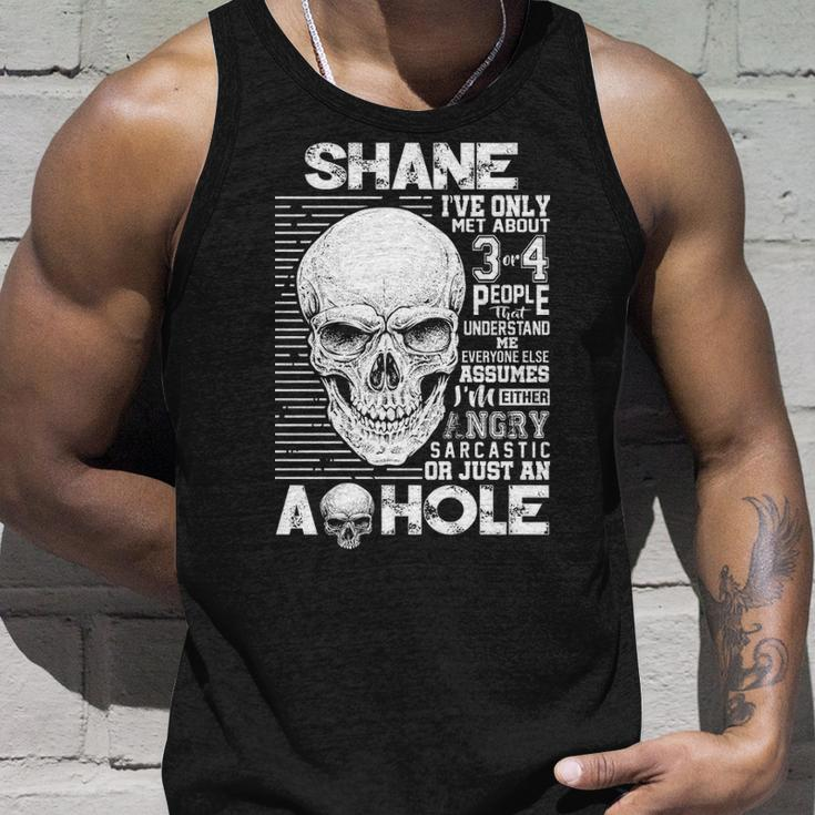 Shane Name Gift Shane Ive Only Met About 3 Or 4 People Unisex Tank Top Gifts for Him