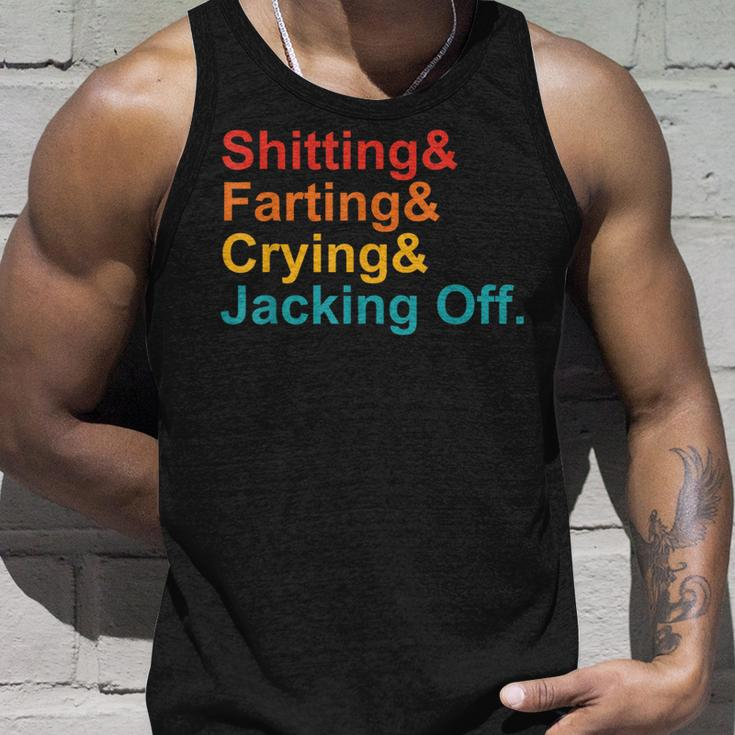 Shitting & Farting& Crying& Jacking Off Vintage Quote Unisex Tank Top Gifts for Him
