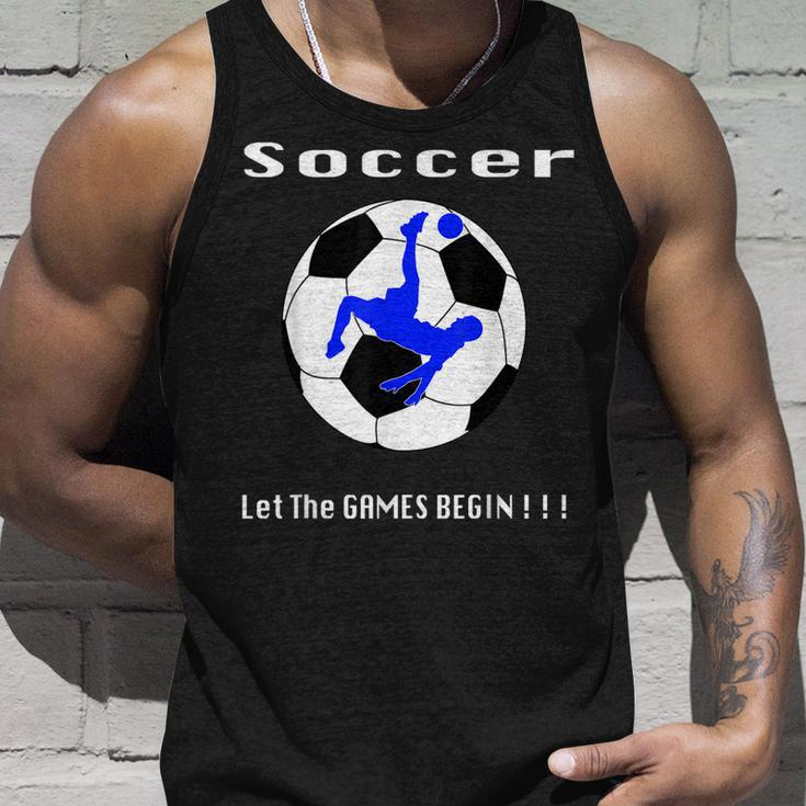 Soccer Let The Games BeginUnisex Tank Top Gifts for Him
