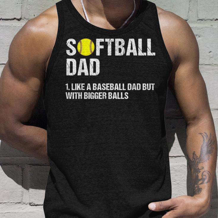Softball Dad Like A Baseball But With Bigger Balls Fathers For Dad Tank Top Gifts for Him